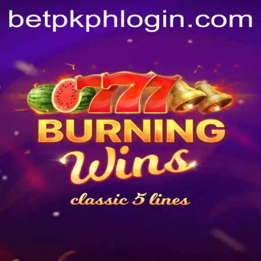 Experience the Thrills of BurningWins: A Classic Slot Adventure on BETPK.COM