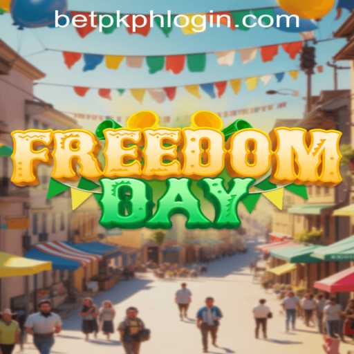 Unveiling FreedomDay: The Ultimate Gaming Experience by BETPK.COM