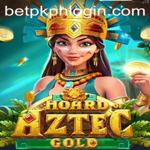 Unveiling the Excitement of HoardofAztecgold at BETPK.COM