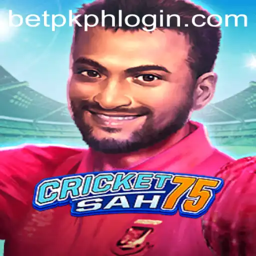 CricketSah75: An Innovative Spin on Traditional Cricket with BETPK.COM