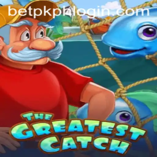 The Greatest Catch: A Deep Dive into the Thrilling World of BETPK.COM's Newest Game